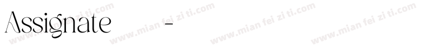 Assignate 英文字体下载字体转换